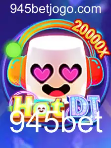 Descubra o Fascinante Mundo de HotDJ e a Revolução 945bet
